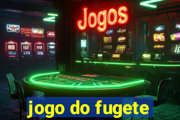 jogo do fugete